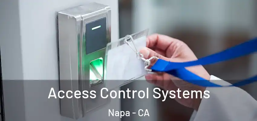  Access Control Systems Napa - CA