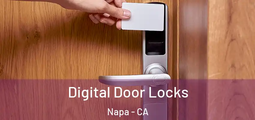  Digital Door Locks Napa - CA