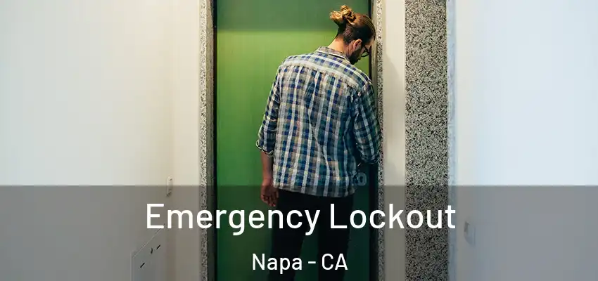  Emergency Lockout Napa - CA
