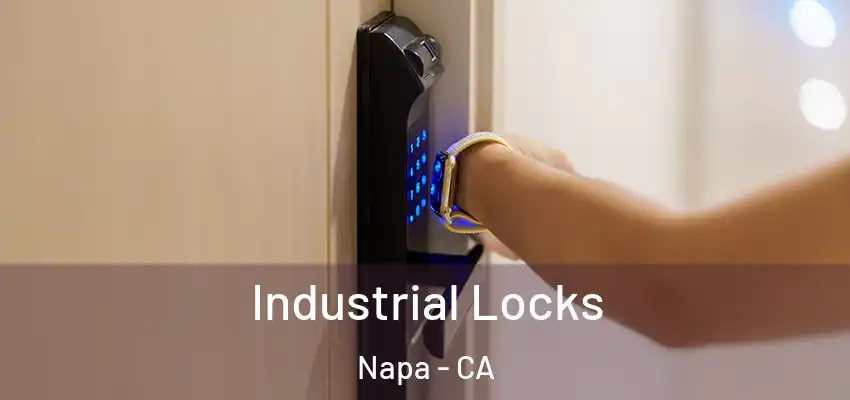  Industrial Locks Napa - CA