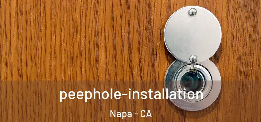 peephole-installation Napa - CA