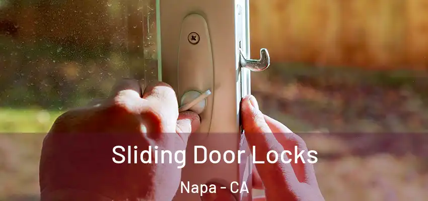  Sliding Door Locks Napa - CA